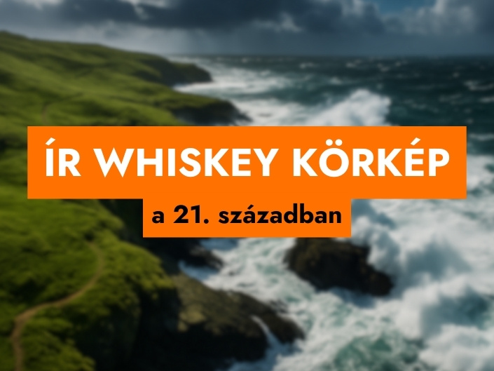Ír whiskey körkép a 21. században